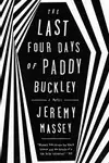 The last four days of Paddy Buckley