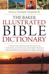 The Baker illustrated Bible dictionary