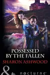 Possessed by the Fallen (Mills & Boon Nocturne)