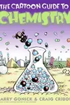 The Cartoon Guide to Chemistry (Cartoon Guide To...)