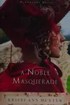 A noble masquerade