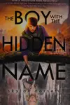 The boy with the hidden name