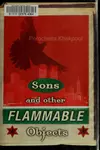 Sons and other flammable objects