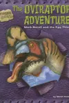 The Oviraptor Adventure