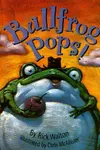 Bullfrog pops!