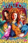 Song of the Unicorns (Avalon, Web of Magic / Quest for Magic #7)