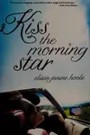 Kiss the morning star