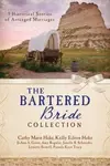 The Bartered Bride Collection 9 Complete Stories