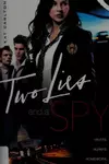 Two lies and a spy