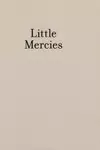 Little mercies