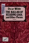 The ballad of Reading Gaol and other poems
