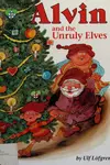 Alvin and the unruly elves