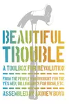 Beautiful Trouble | A toolbox for revolution