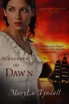 Surrender the dawn