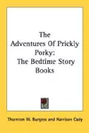 The adventures of Prickly Porky