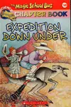 Expedition Down Under (The Magic School Bus Chapter Books #10)