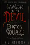 Lawless and the devil of Euston Square