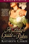 A Lady's Guide to Rakes (Warner Forever)