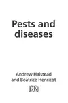 Pests and diseases