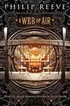 A web of air (Fever Crumb #2)