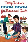 Betty Crocker's Cookbook for Boys and Girls