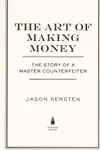 The art of making money