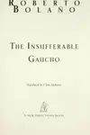 The insufferable gaucho