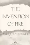 The invention of fire