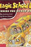 Inside the Human Body (The Magic School Bus #3)