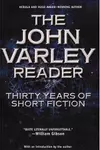 The John Varley reader