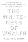 The Whiteness of Wealth