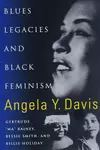 Blues Legacies and Black Feminism