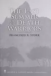 The Last Summer of the Death Warriors