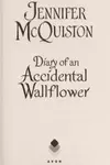 Diary of an accidental wallflower
