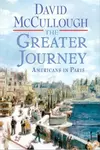 The Greater Journey: Americans in Paris