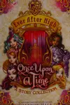 Once Upon a Time: A Story Collection