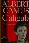 Caligula, suivi de Le malentendu