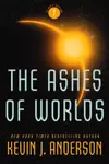 The Ashes of Worlds