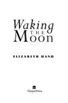 Waking the Moon