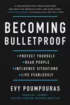 Becoming Bulletproof