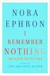 I Remember Nothing: and Other Reflections