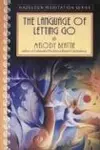 The Language of Letting Go: Daily Meditations for Codependents