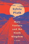 Mary Ventura and the Ninth Kingdom: A Story