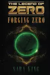 Forging Zero