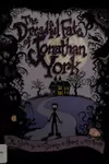 The Dreadful Fate of Jonathan York: A Yarn for the Strange at Heart
