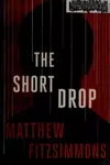 The Short Drop