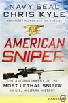 American Sniper: The Autobiography of the Most Lethal Sniper in U.S. Military History