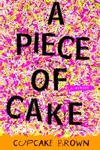 A Piece of Cake
