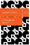 Is Free Speech Racist?