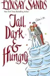 Tall, Dark & Hungry